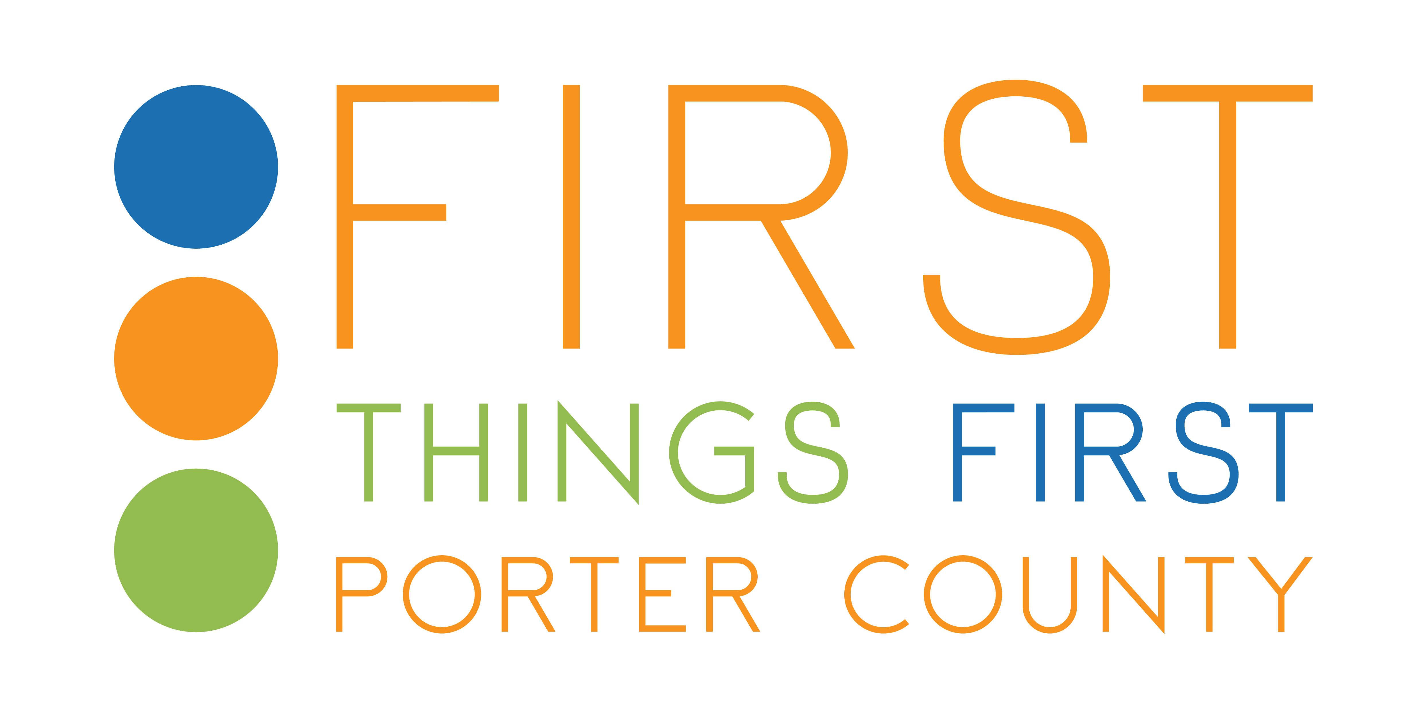 First Things First Porter County