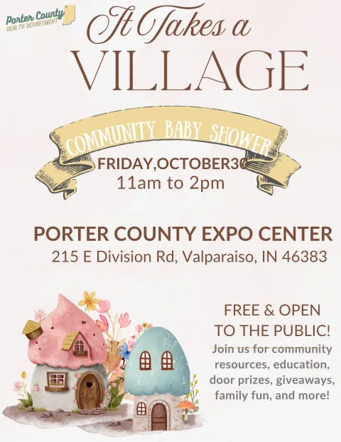 Flyer for the It Takes a Village Community Baby Shower by the Porter County Health Department on Friday, October 30, 2026, 11 AM to 2 PM at the Porter County Expo Center